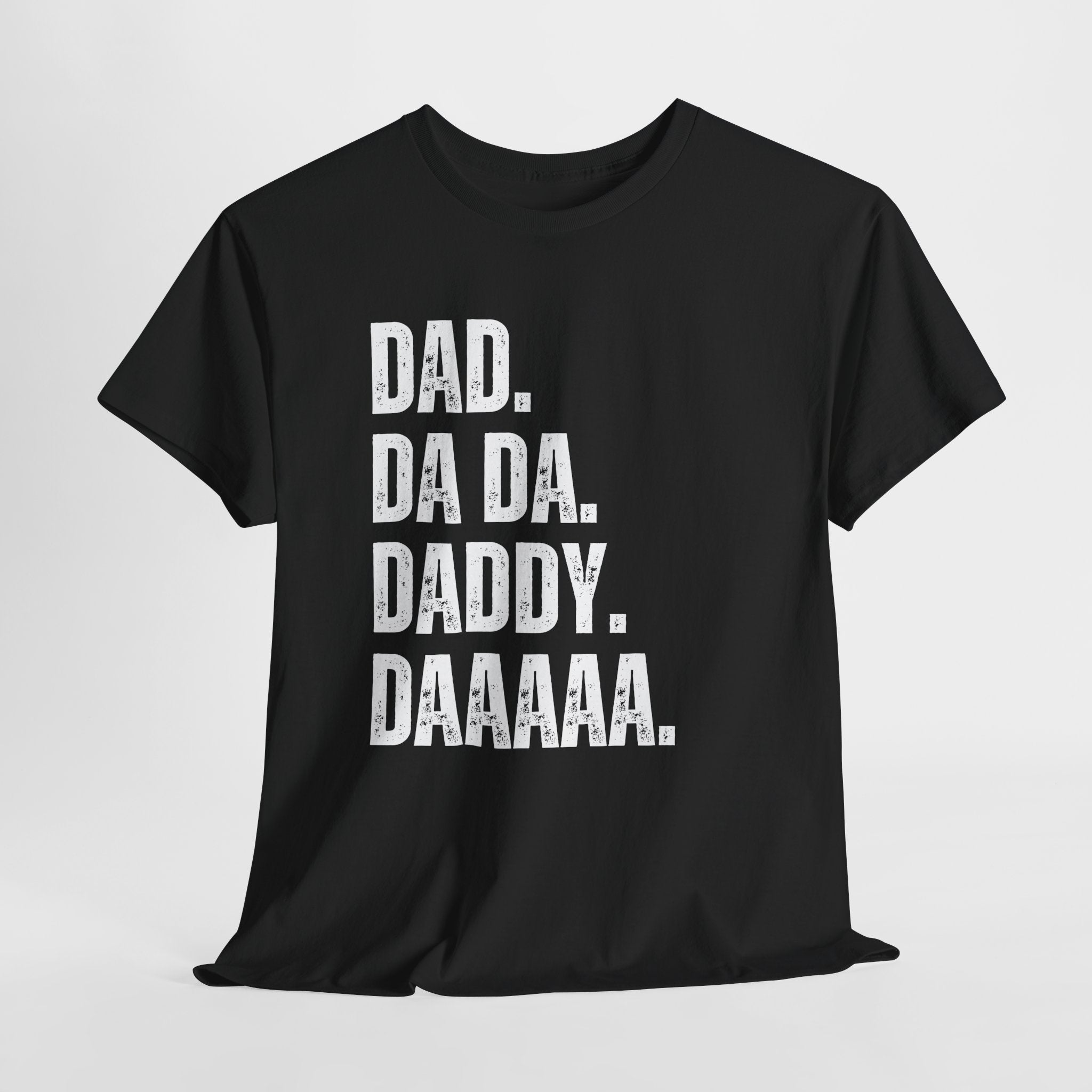 Dad Da Da Daddy Daaaa Unisex Heavy Cotton Tee