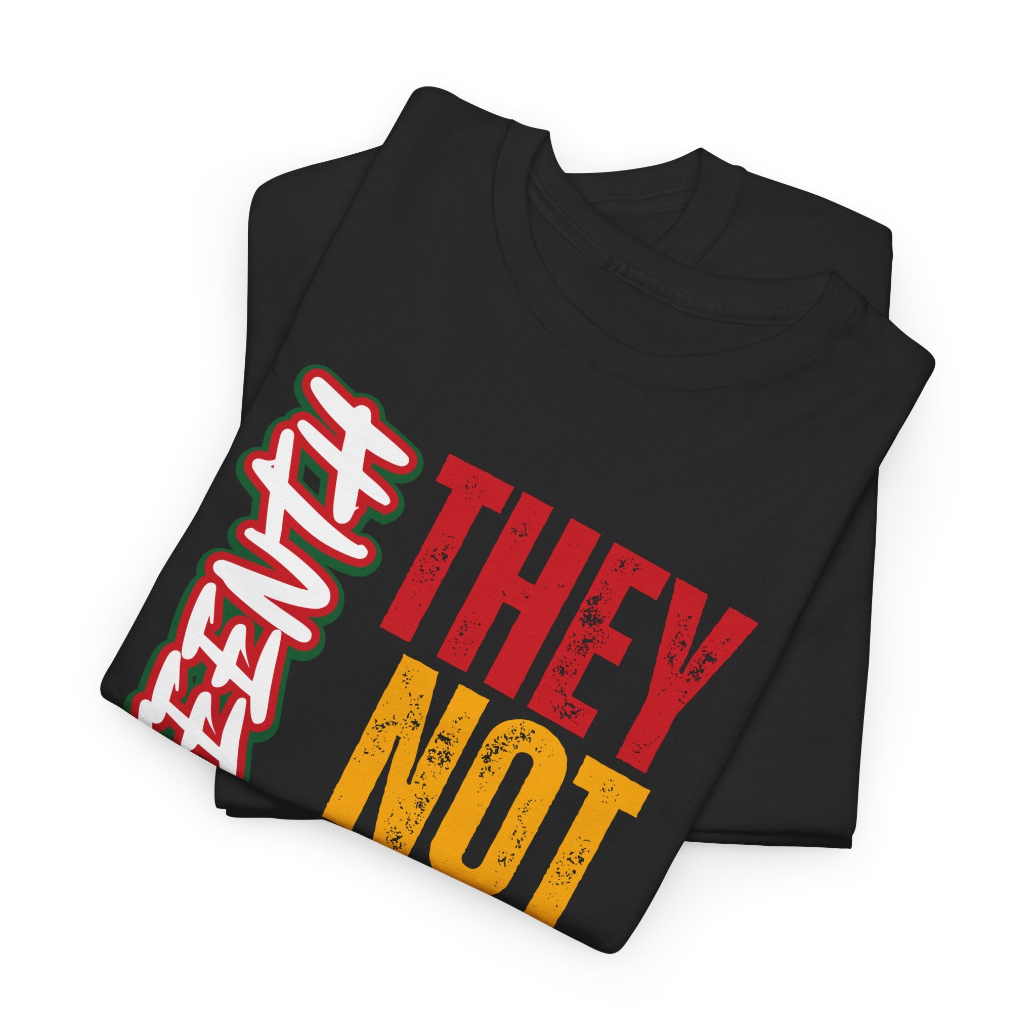 Juneteenth They Not Like Us Graphics Unisex Heavy Cotton Tee