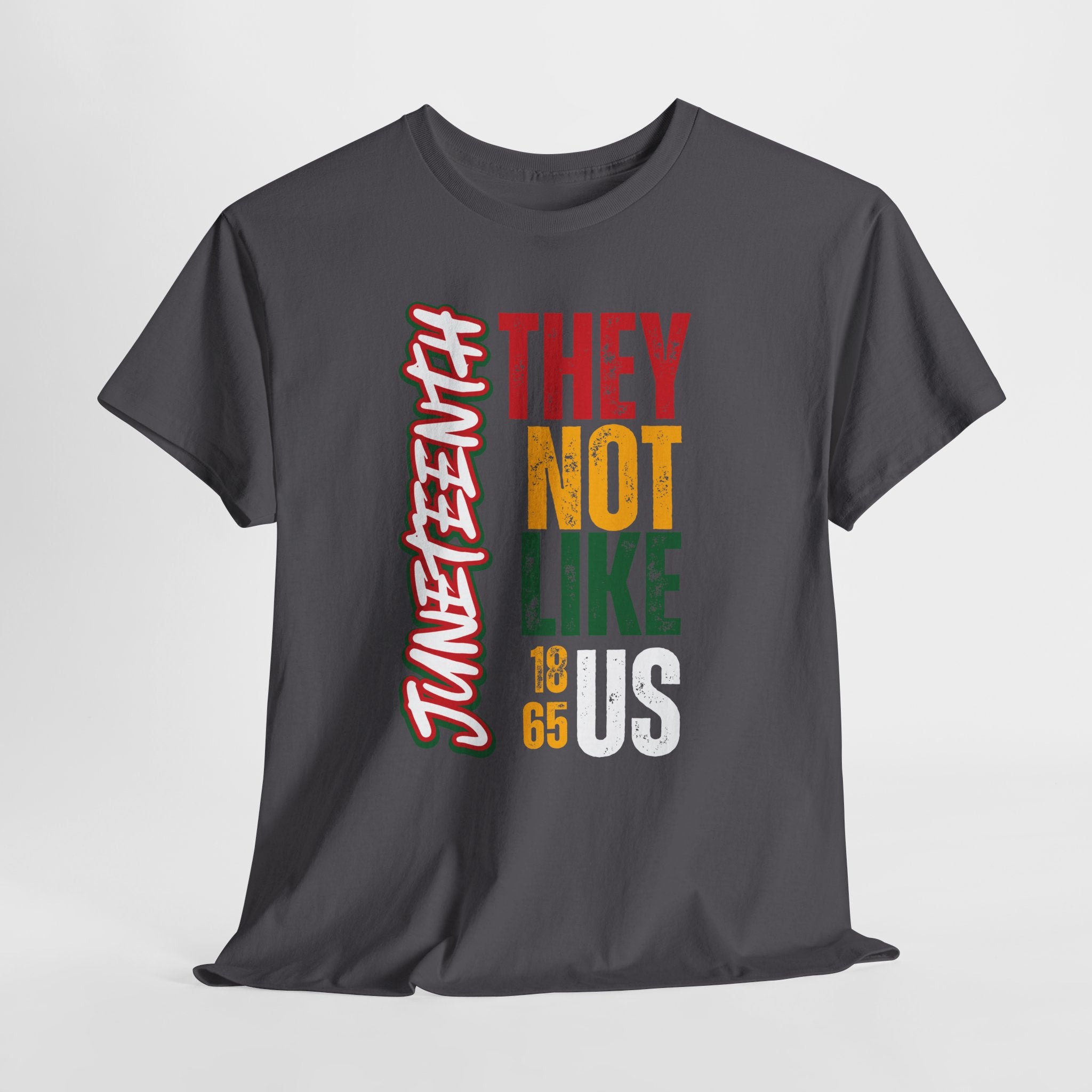 Juneteenth They Not Like Us Graphics Unisex Heavy Cotton Tee