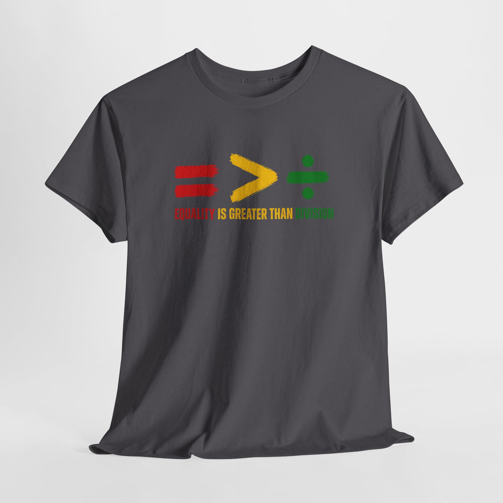 Juneteenth Equality is Greater Than Division Unisex Heavy Cotton Tee