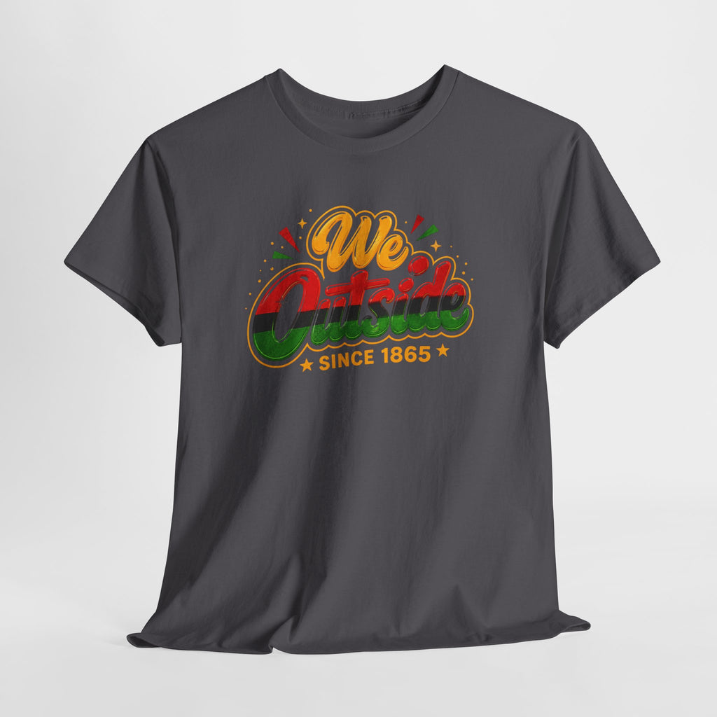 Juneteenth We Outside Unisex Heavy Cotton Tee