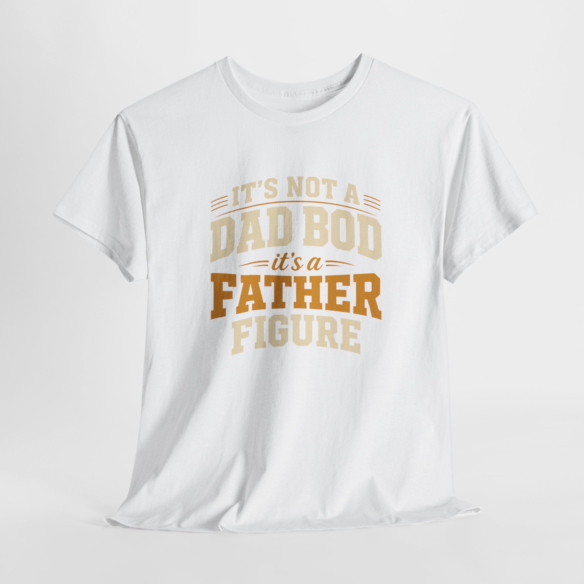 Its Not a Dad Bod Its a Father Figure Unisex Heavy Cotton Tee