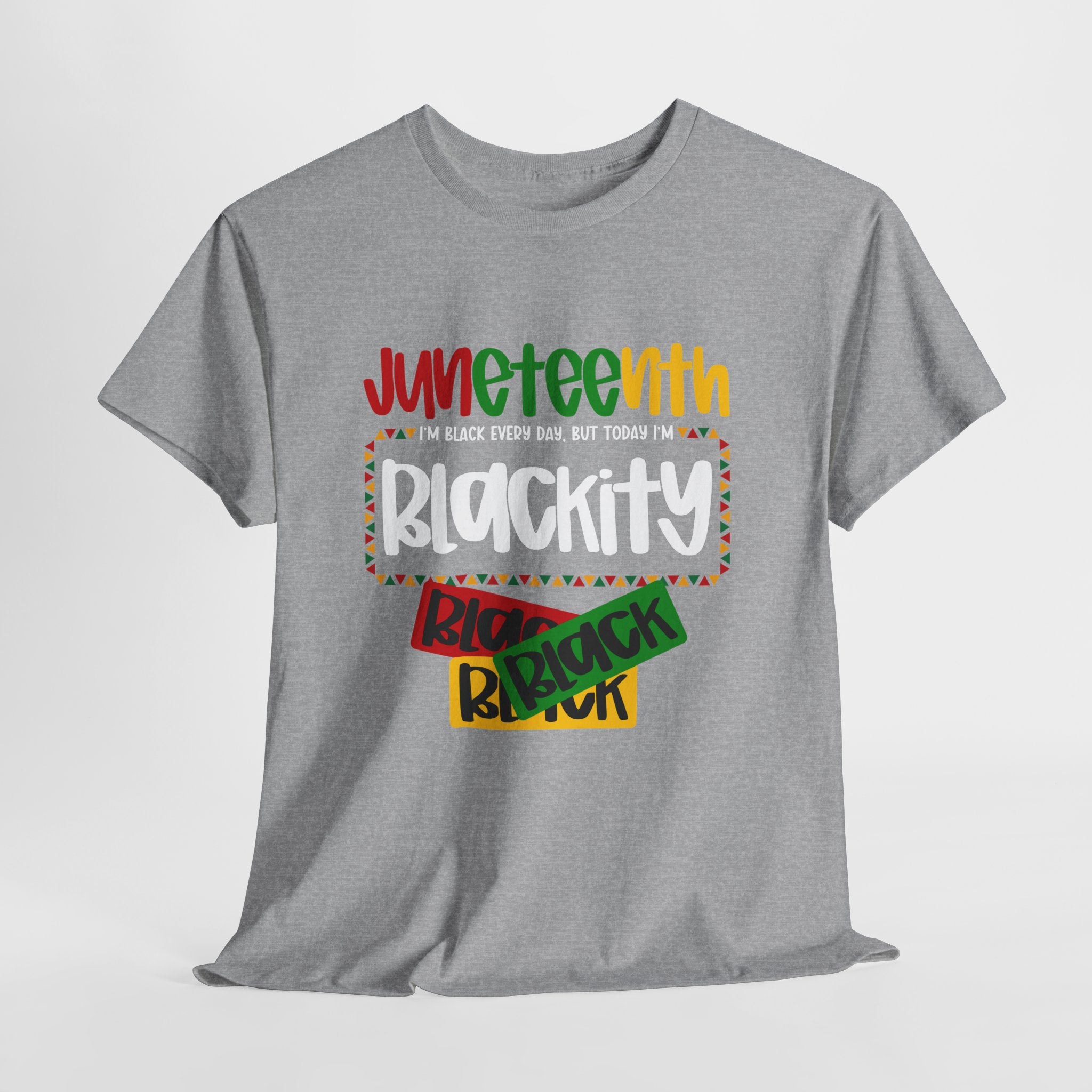 Juneteenth Blackity Black Black Unisex Heavy Cotton Tee