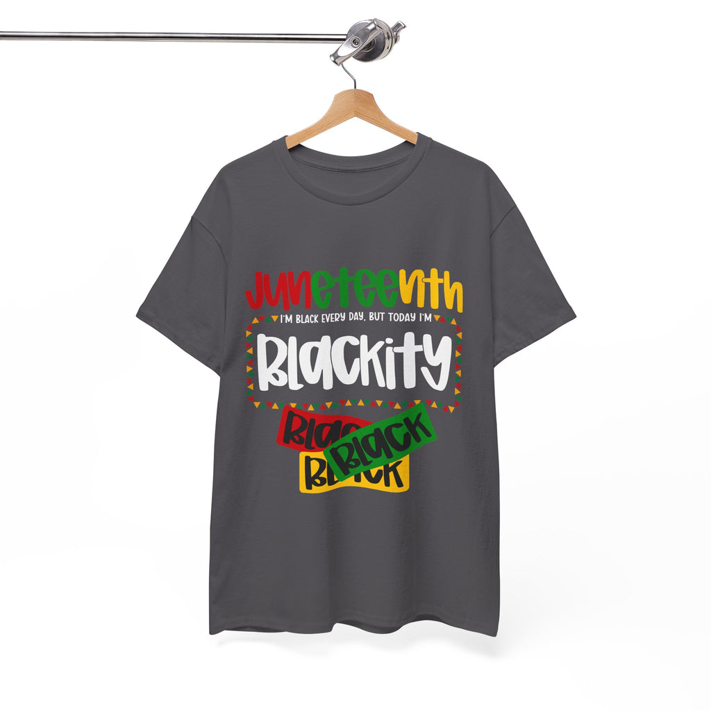 Juneteenth Blackity Black Black Unisex Heavy Cotton Tee