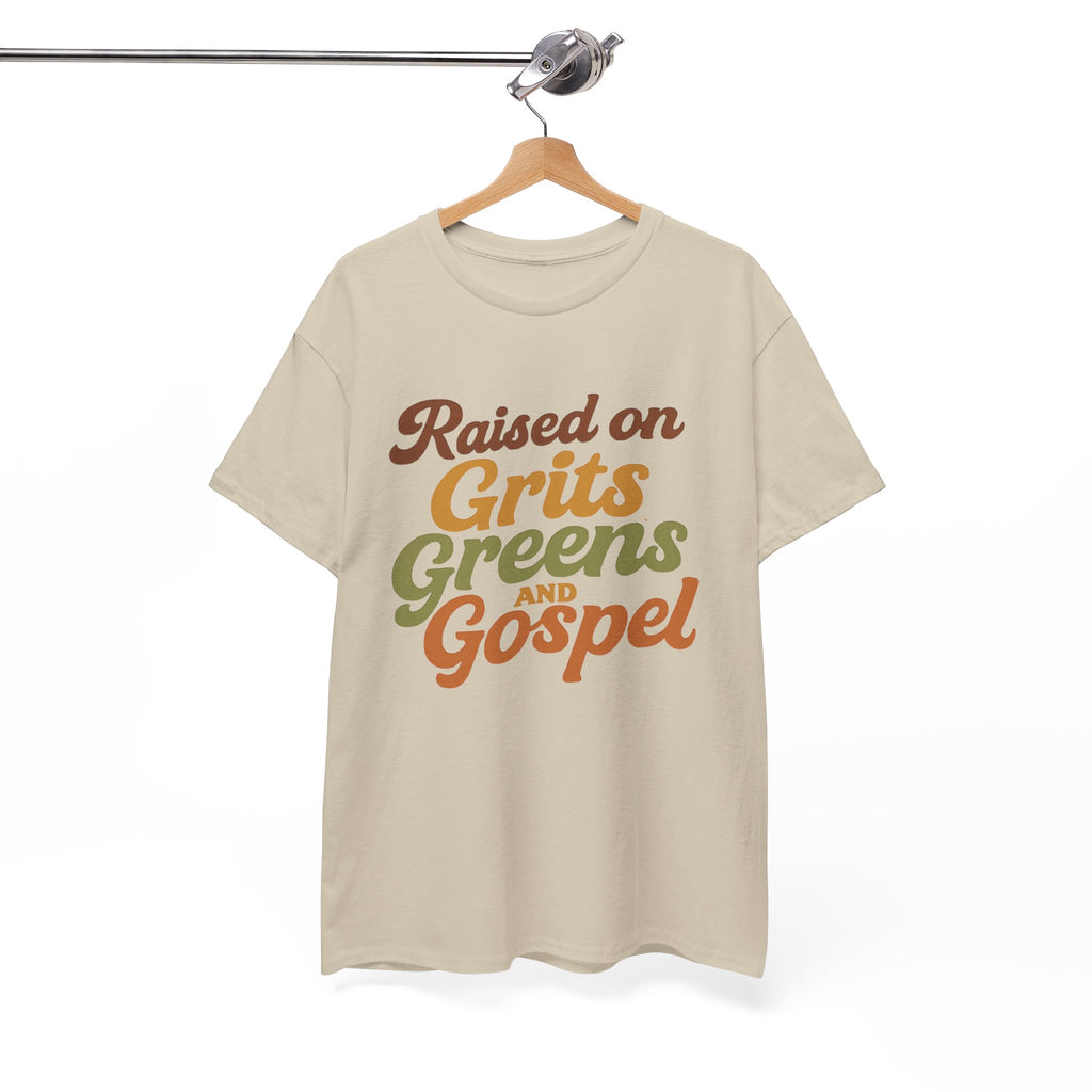 Raised on Grits Greens and Gospel Southern Style Unisex Heavy Cotton Tee