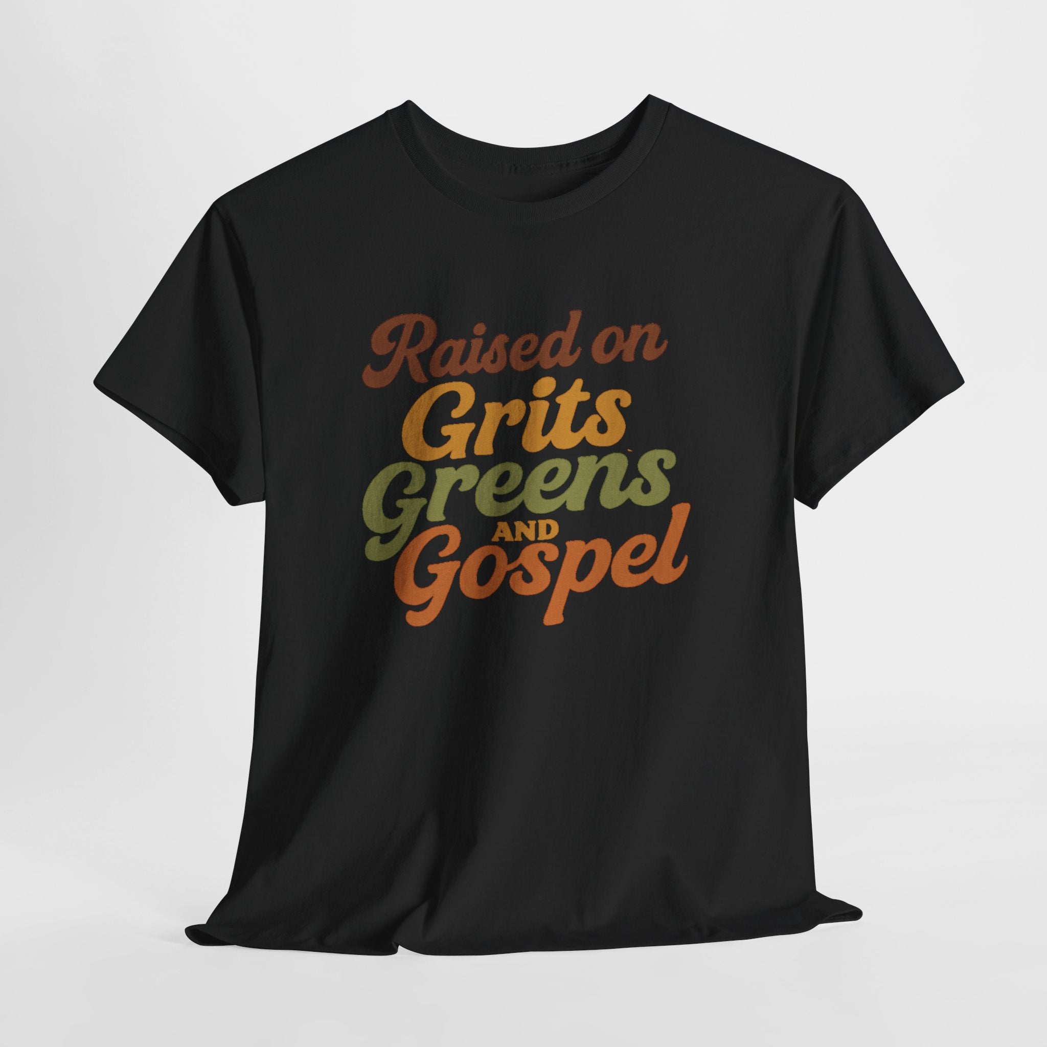 Raised on Grits Greens and Gospel Southern Style Unisex Heavy Cotton Tee