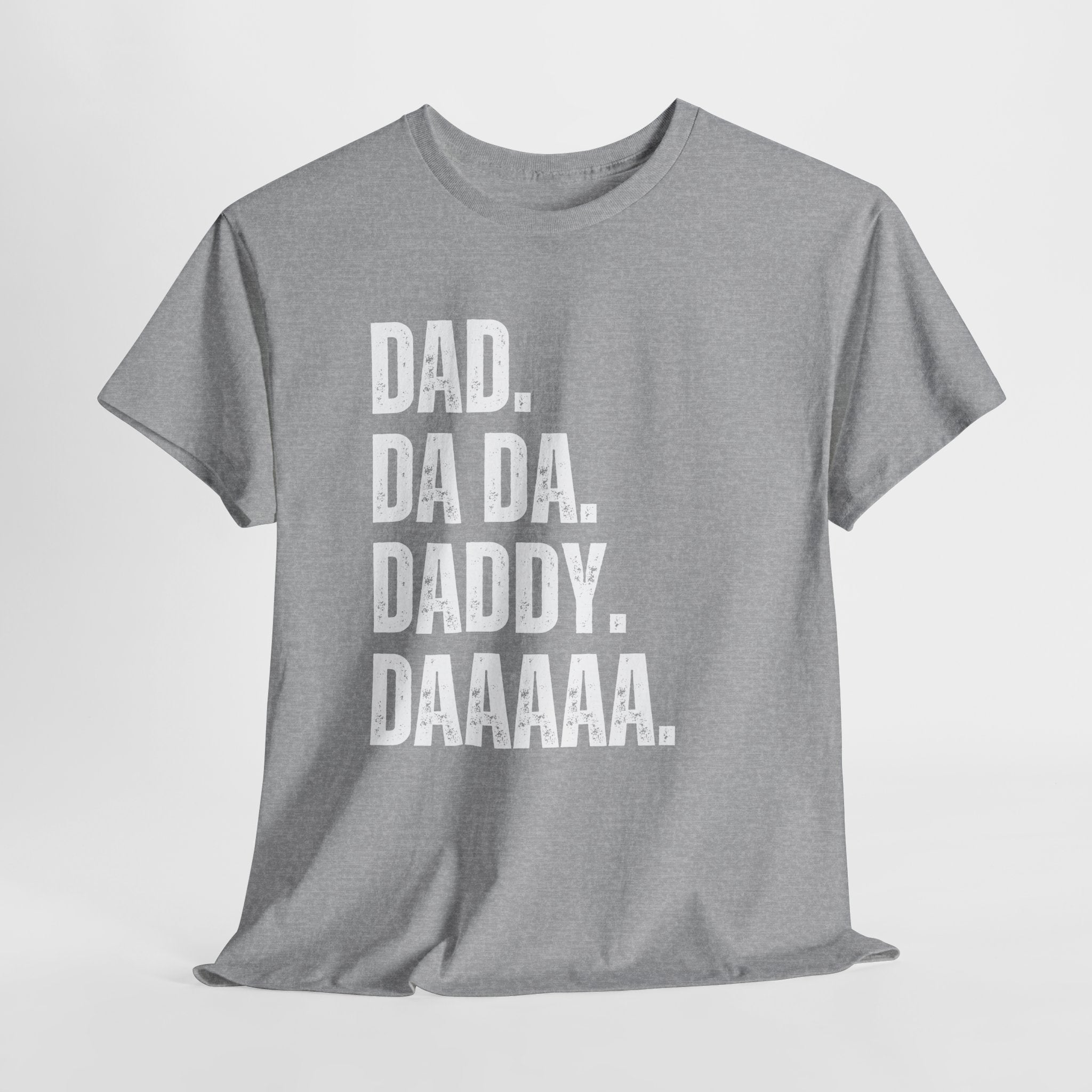 Dad Da Da Daddy Daaaa Unisex Heavy Cotton Tee