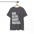 Dad Da Da Daddy Daaaa Unisex Heavy Cotton Tee