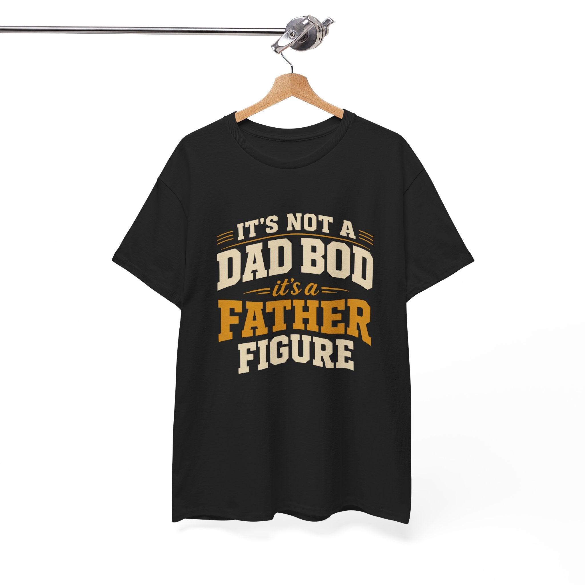 Its Not a Dad Bod Its a Father Figure Unisex Heavy Cotton Tee