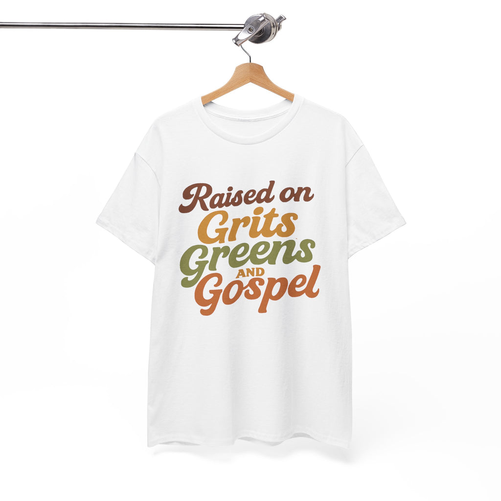 Raised on Grits Greens and Gospel Southern Style Unisex Heavy Cotton Tee