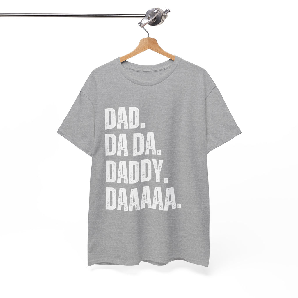 Dad Da Da Daddy Daaaa Unisex Heavy Cotton Tee