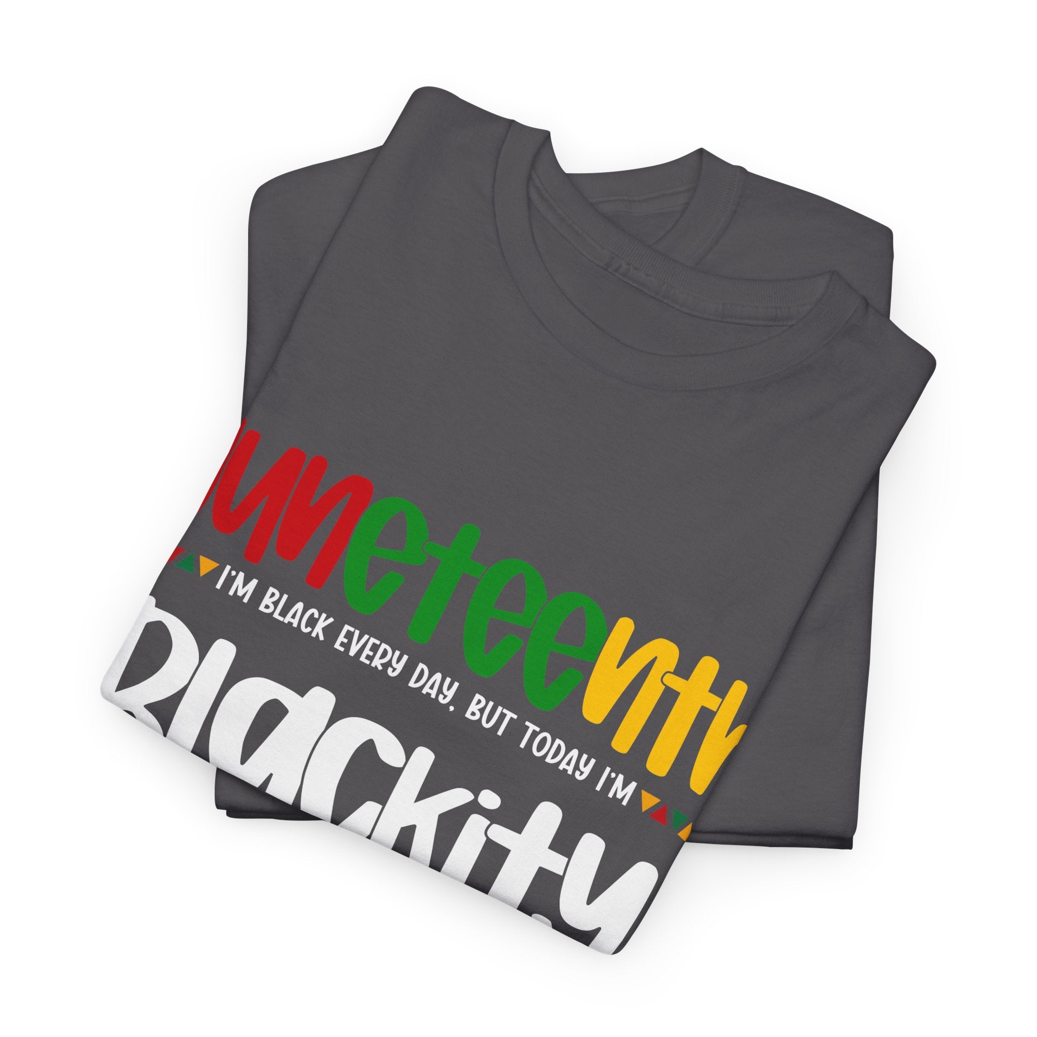 Juneteenth Blackity Black Black Unisex Heavy Cotton Tee