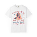You Look Like the 4th of July Legally Blonde Unisex Garment-Dyed T-shirt