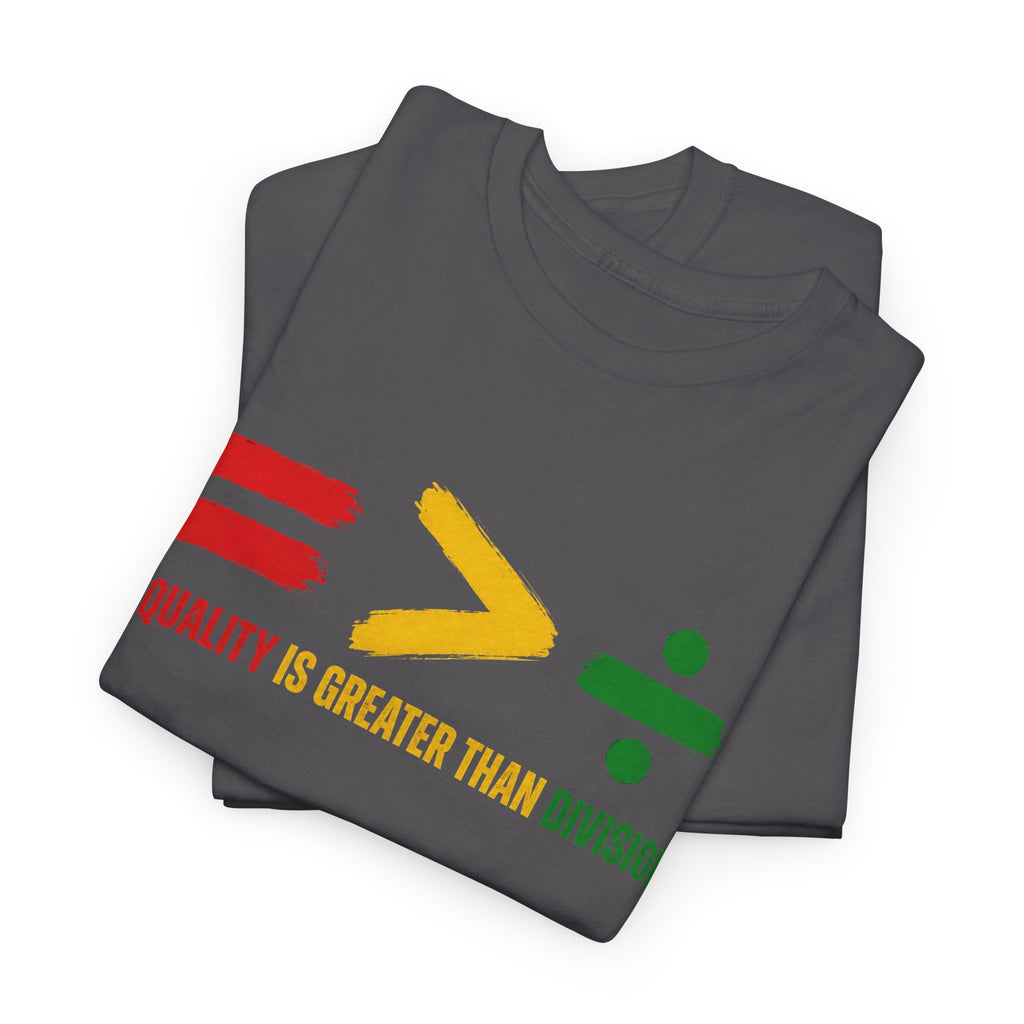Juneteenth Equality is Greater Than Division Unisex Heavy Cotton Tee