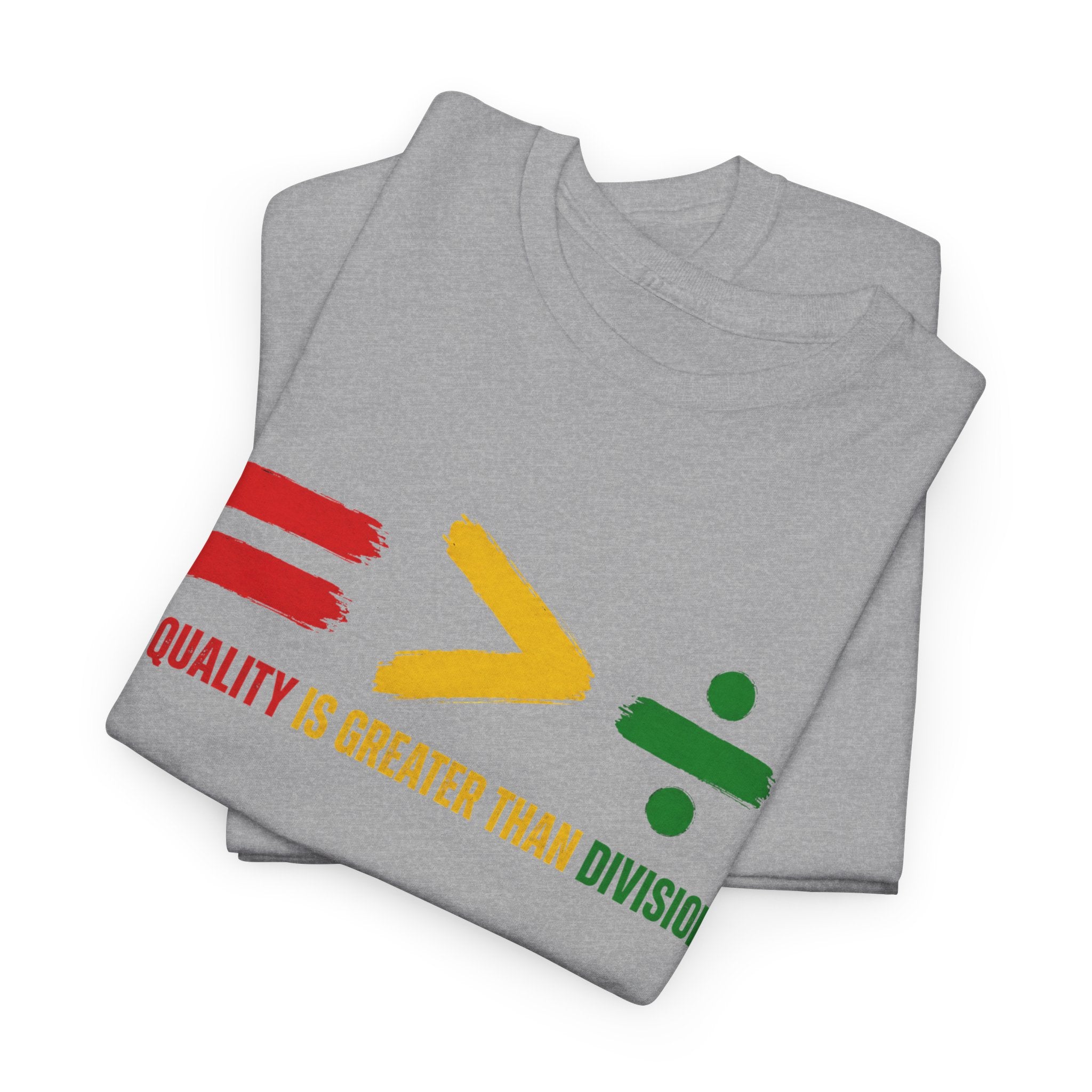 Juneteenth Equality is Greater Than Division Unisex Heavy Cotton Tee