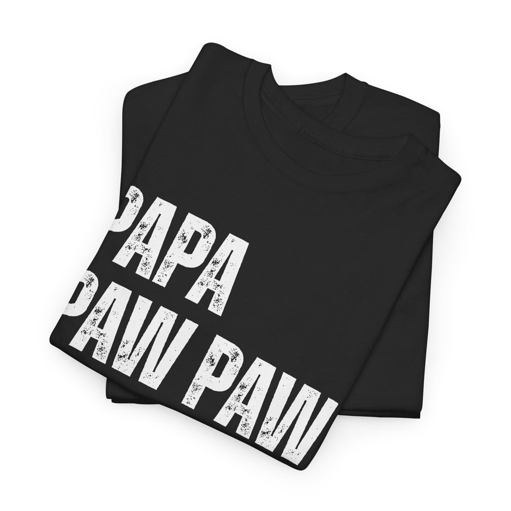 Papa Paww Paw Pee Paw Pops Unisex Heavy Cotton Tee