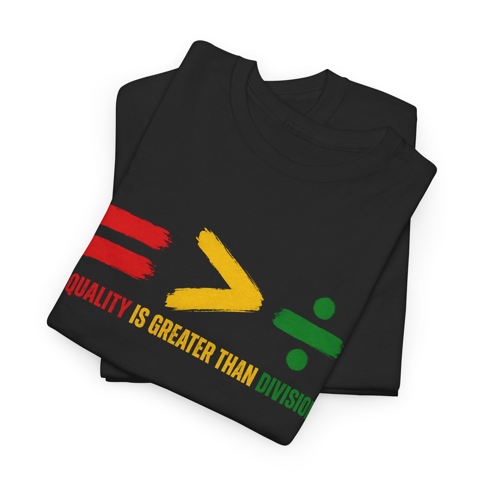 Juneteenth Equality is Greater Than Division Unisex Heavy Cotton Tee