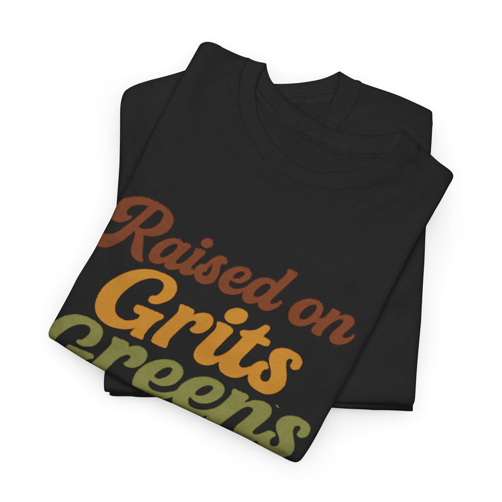 Raised on Grits Greens and Gospel Southern Style Unisex Heavy Cotton Tee