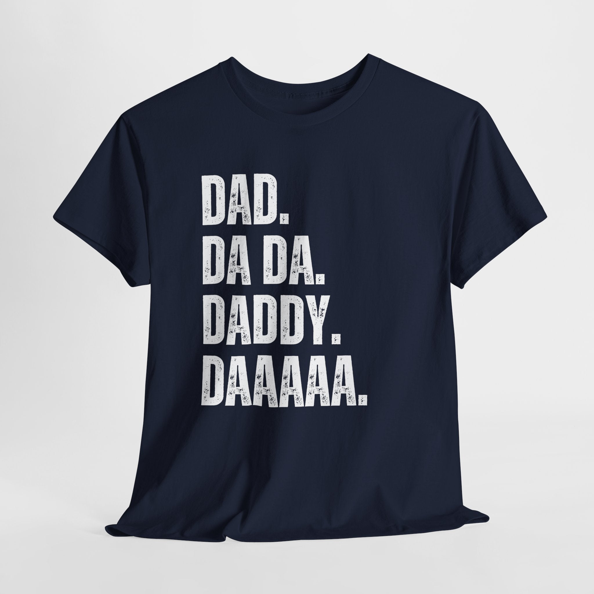 Dad Da Da Daddy Daaaa Unisex Heavy Cotton Tee