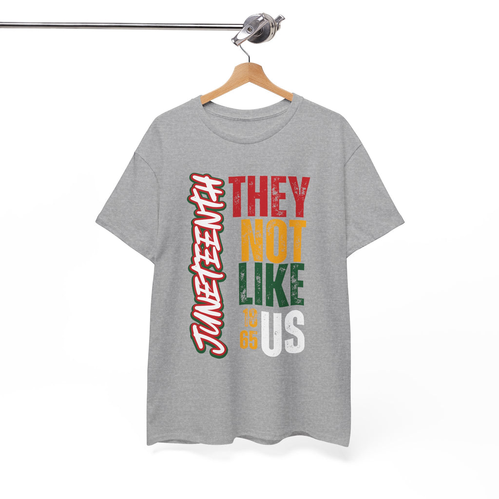 Juneteenth They Not Like Us Graphics Unisex Heavy Cotton Tee